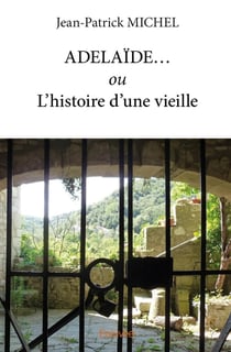 Adelaide  ou l histoire d une vieille