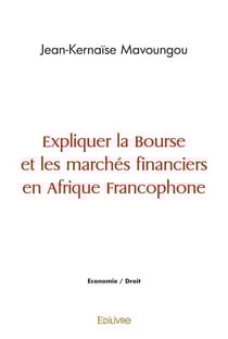 Expliquer la bourse et les marches financiers en afrique francophone
