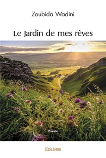 Le Jardin de mes rêves