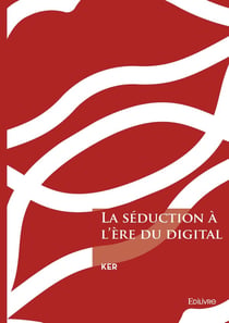 La séduction à l'ère du digital