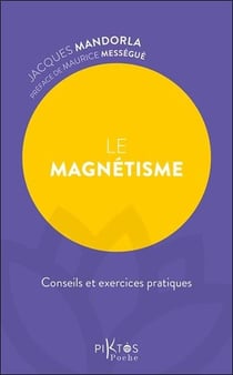 Le magnétisme – Conseils et exercices pratiques