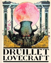 Druillet - Lovecraft