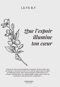 Que l'espoir illumine ton coeur
