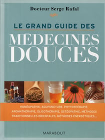 Le grand guide des médecines douces