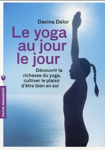 Le yoga au jour le jour