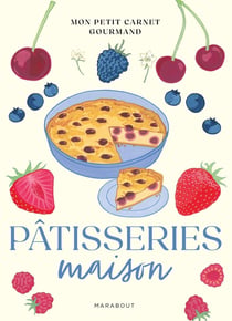 Mon petit carnet gourmand - Pâtisseries maison