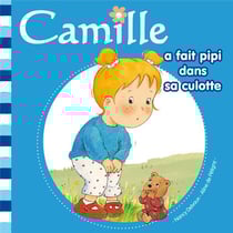 CAMILLE : Camille a fait pipi dans sa culotte