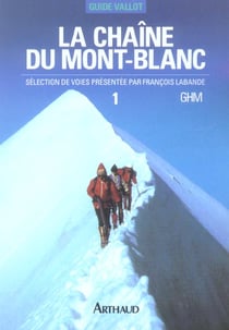 La Chaîne du Mont-Blanc : À l'Ouest du col du Géant