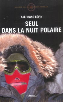 Seul dans la nuit polaire