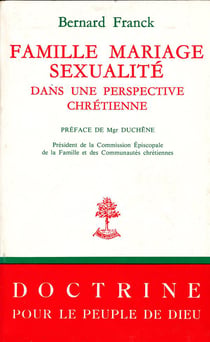 Famille mariage sexualité dans une perspective chrétienne