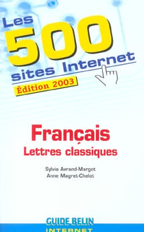 Les 500 sites internet - francais - lettres classiques