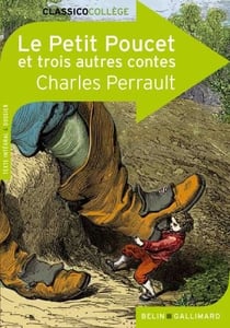 Le petit Poucet et trois autres contes