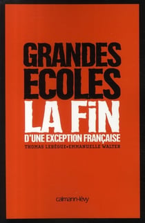 Grandes écoles - la fin d'une exception française