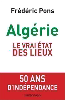 Algérie, le vrai état des lieux