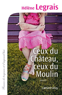 Ceux du château ceux du moulin