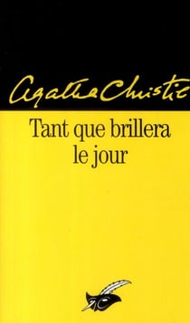 Tant que brillera le jour