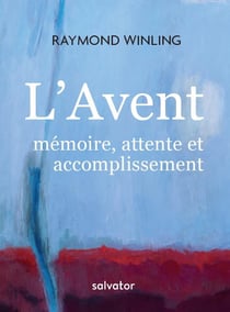 L'avent : mémoire, attente et accomplissement