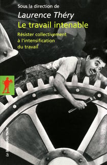 Le travail intenable