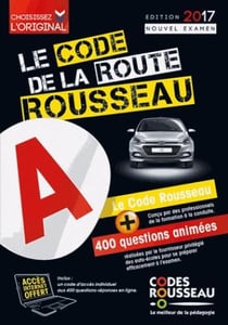 Code de la route B Rousseau (édition 2017)