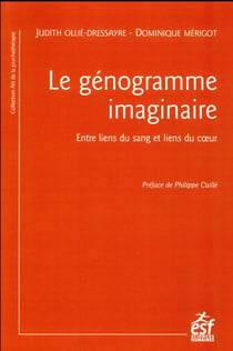 Le génogramme imaginaire - liens du sang, liens du coeur