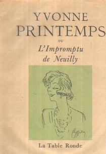 Yvonne printemps ou l'impromptu de neuilly