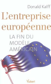 L'entreprise europeenne : la fin du modele americain