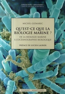 Qu'est-ce que la biologie marine ? - de la biologie marine à l'océanographie biologique