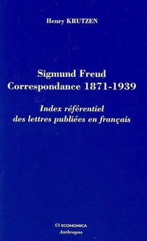 SIGMUND FREUD  CORRESPONDANCE 1871-1939
