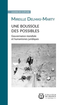 Une boussole des possibles : gouvernance mondiale et humanismes juridiques