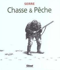 Serre t.22 - chasse & peche