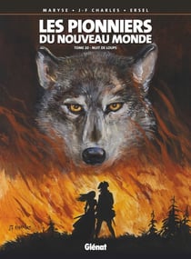 Les pionniers du Nouveau Monde Tome 20 : nuit de loups