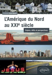 L'Amérique du Nord au XXIe siècle : enjeux, défis et perspectives
