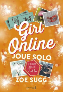 Girl online Tome 3 : joue solo