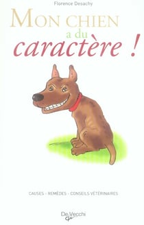 Mon chien a du caractère