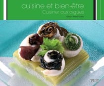 Cuisine et bien-être - cuisine aux algues