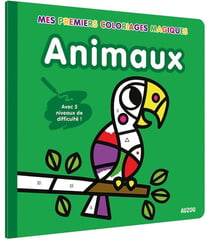 Mes premiers coloriages : coloriages magiques - animaux