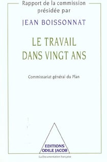 Le travail dans vingt ans - commissariat general du plan