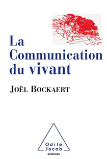 La communication du vivant - de la bactérie à Internet