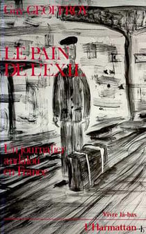 Le pain de l'exil - un journalier andalou en france