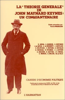 Cahiers d'économie politique : la "théorie générale" de John Maynard Keynes : un cinquantenaire