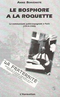 Le Bosphore à la Roquette - la communauté judéo-espagnole à Paris (1914-1940)