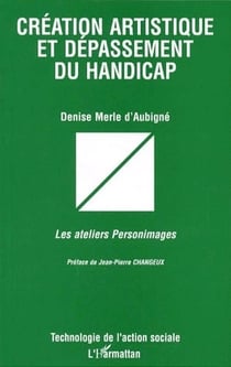 Création artistique et dépassement du handicap