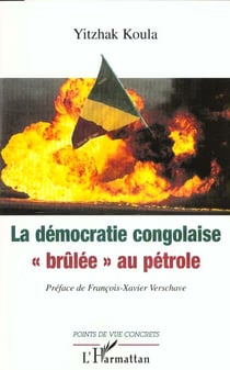 La democratie congolaise " brulee " au petrole