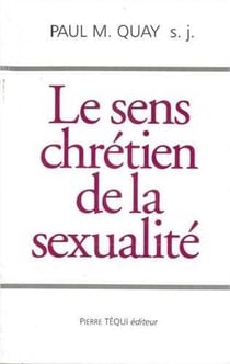 Le sens chrétien de la sexualité