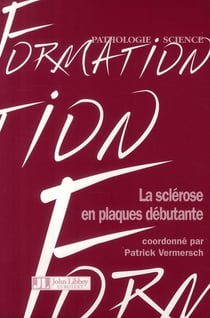 La sclérose en plaques débutante