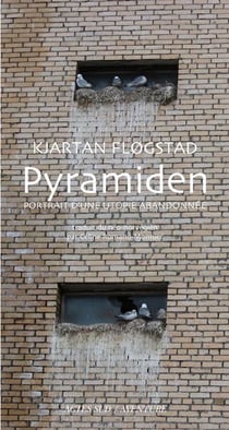 Pyramiden - portrait d'une utopie abandonnée