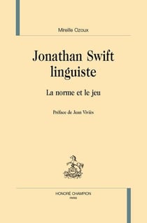Jonathan Swift linguiste : la norme et le jeu