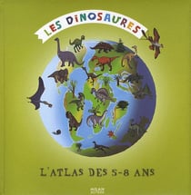 Mon premier atlas des dinosaures