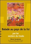 Balade au pays de la foi par les sentiers du credo