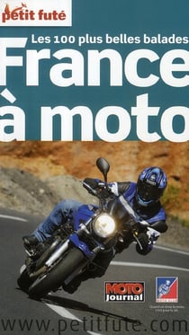 France a moto 2008 petit fute - les 100 plus belles balades